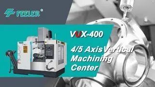 FFG Americas VUX-400 - 4+1 Axis Vertical Machining Center