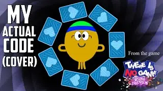 My Actual Code - Gigi&rsquo;s Song (There Is No Game Wrong Dimension) COVER