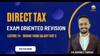 Direct Tax | Revision | Lecture 24 |  Income from Salary |  Part 5