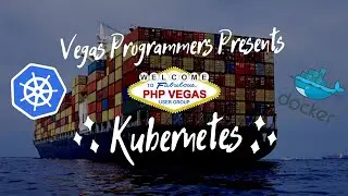 Migrating to Kubernetes - Vegas Programmers Nov 2021