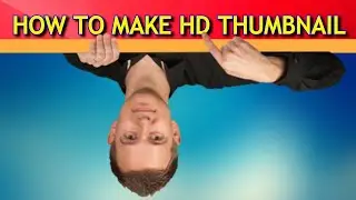 HOW TO MAKE HD THUMBNAIL 2021 || EASY WAY TO MAKE YOUTUBE THUMBNAIL