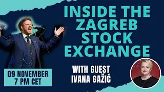 Inside the Zagreb Stock Exchange | Ivana Gažić | IPO-VID 045 Highlights