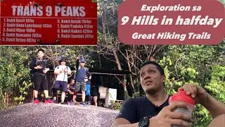 Trans 9 peaks Hiking Trail, (Pag-explore ng 9 hills sa loob ng kalahating araw)