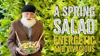 A Spring Salad - Energetic and Vivacious