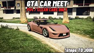 GTA 5 ONLINE CLEAN CAR MEET   | PS4/PS5 OLD GEN