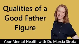 Qualities of a Good Father Figure