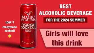Magic Moments Vodka Readymade #cocktail  Review |  Best Alcoholic Refreshing Drink for 2024