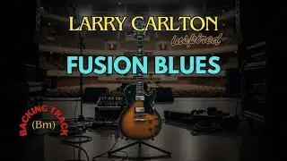 BACKING TRACK: 🔥 FUSION BLUES MASTERY: Larry Carlton Style Licks That Will BLOW YOUR MIND! 🎸