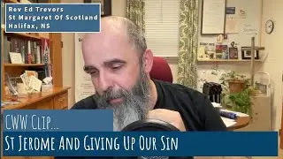 St Jerome And Giving Up Our Sin