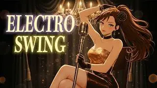 Electro Swing Vocal Mix | -Warped Azimuth- Background Music Dance Groove Upbeat