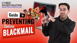 Guide To Preventing Online Blackmail