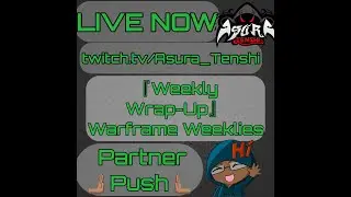 『Weekly Wrap-Up』 | Warframe Weeklies