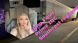 Why I quit Prime Inc. Southeast regional