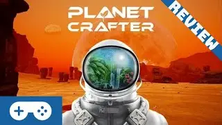 Planet Crafter Review - Slow Start, High Reward