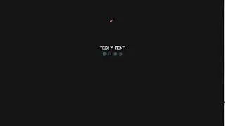 TECHY TENT TIPS CHANNEL INTRO