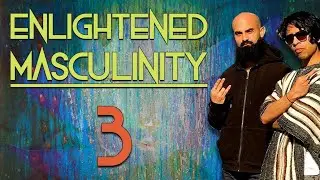 What Is Enlightened Masculinity?