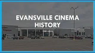 Evansville cinema history 1980-2020