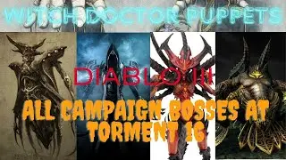 DIABLO 3 ALL BOSSES TORMENT 16 HELLTOOTH WITCH DOCTOR BUILD