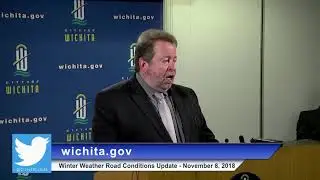 City of Wichita - Winter Weather Road Conditions Update - November 8, 2018