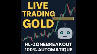 06/11 | 100% Auto - Live Trading GOLD| Strat&eacute;gie HL-ZoneBreakout