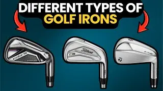Different Types of Golf Irons