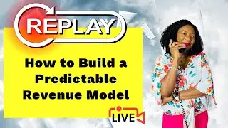 Small Business Support - Let's Talk BUSINESS - How to Build a Predictable Revenue Model