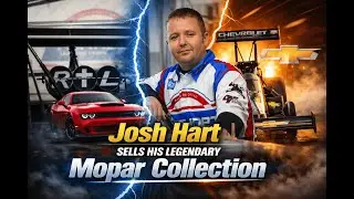 Josh Hart Sells His Legendary Mopar Collection to Chase NHRA Glory with John Force Racing