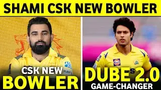IPL 2026 : Mohammad Shami in CSK Updates | Shivam Dube Game-Changer Player | Cricket News || 