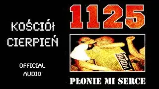 1125 - Kości&oacute;ł Cierpień (Official Audio)