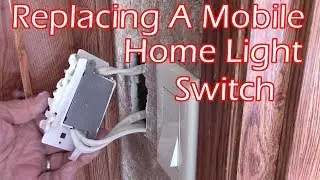 How To Replace A Mobile Home Light Switch  -- Self Contained Switch Or Outlet