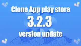 Clone app play store version 3.2.3 update｜Clone app bug report tutorial