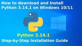 How to download and Install Python 3.14.1 on Windows 10/11