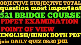 BRIDGE COURSE FULL OBJECTIVE WITH SUBJECTIVE most important question 521