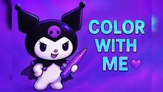 Relax and Color with Me 💜✨ | Cute Kuromi Magic Water Coloring  @ColorWithElArtLoom 