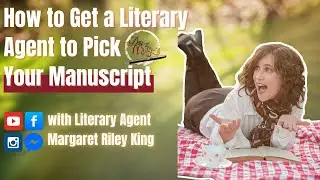 How to Get a Literary Agent to Pick Your Manuscript