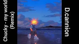 Chucky - my world (remix)