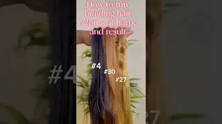 Braiding hair colour blend | mixing braiding hair colours | DIY braiding hair colour mix #shorts