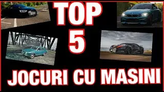 TOP 5 JOCURI CU MAȘINI