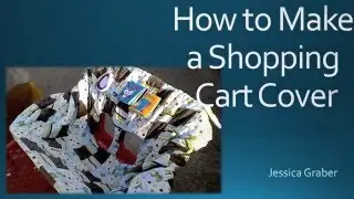 How to Make a Shopping Cart Cover