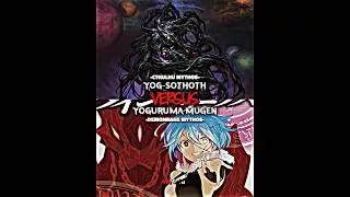 Yog-Sothoth Cthulhu Mythos Vs Yoguruma Mugen Demonbane Mythos #shorts