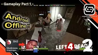 Left 4 Dead 2 Android Offline Gamehub 5.3.5 Lite | Snapdragon 845 Part 1