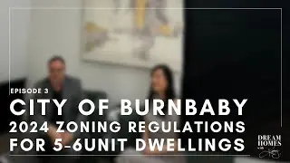 Ep 3: Burnaby Rezoning Amendments for 5-6-Unit Dwellings | New Zoning Updates | R1 SSMUH District