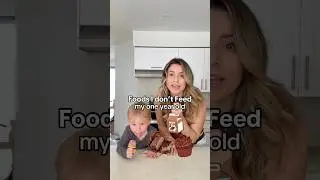 Foods I Refuse to Feed My 1-Year-Old 🚫👶