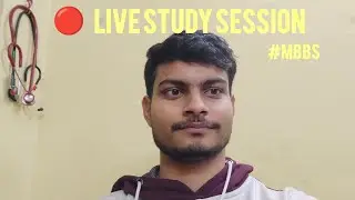 🔴LIVE STUDY SESSION 📚📚.. |FINAL YEAR MBBS 🩺🩺 #mbbs#neet#live #studyvlog #mbbsrsp#motivational #study