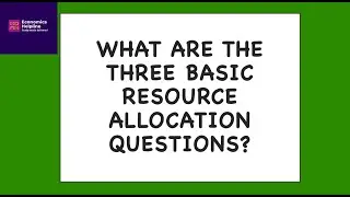 What are the three basic resource allocation questions of economics?