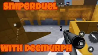 Sniperduel with Deemurph