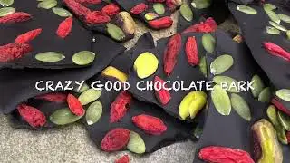 Crazy Easy Crazy Good Chocolate Bark