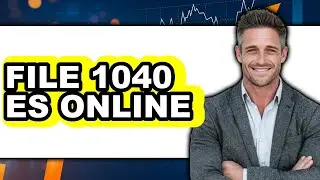 How to File 1040 E-File Online (Updated)