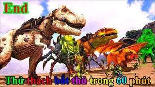 ARK - Comes Alive Redemption: #End Thử th&aacute;ch săn Khủng Long trong 60 ph&uacute;t