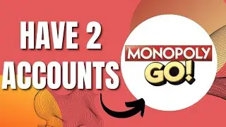 How To Have 2 Accounts on Monopoly GO